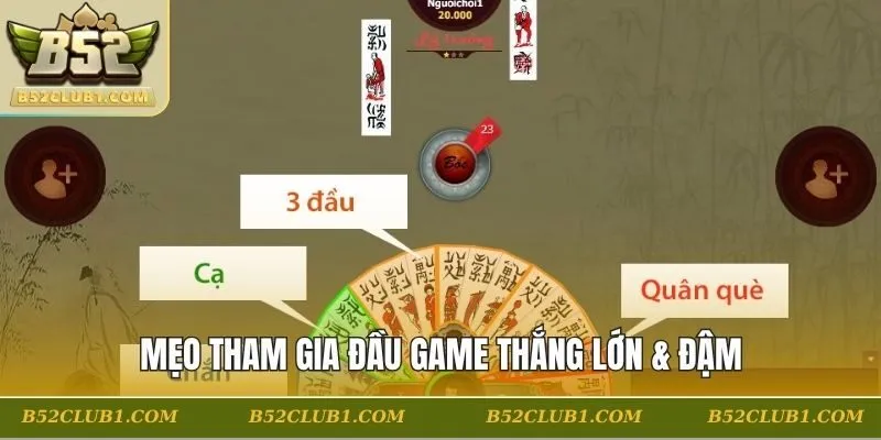Mẹo tham gia đầu game thắng lớn & đậm